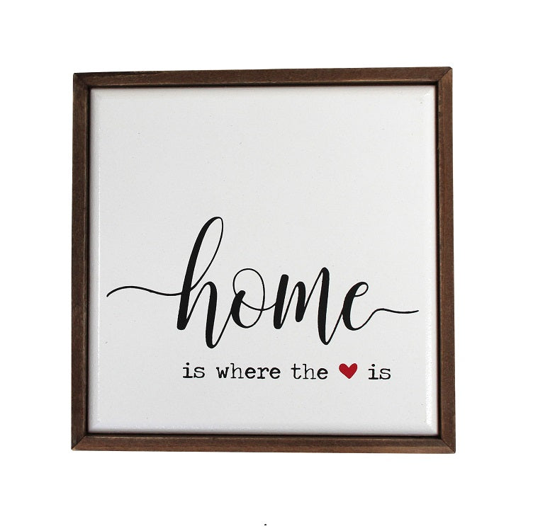 Home Is Where The Heart Is Sign